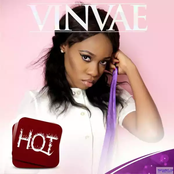 VinvaE - Hot (Prod. By Killertunes)